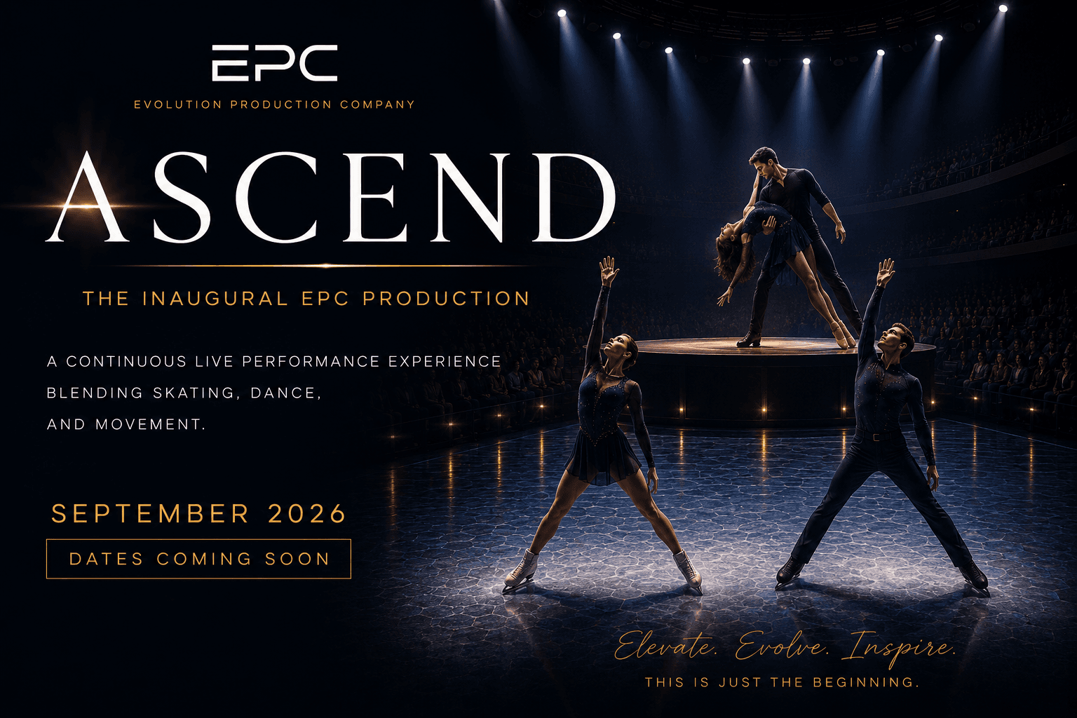 Ascend — The Inaugural EPC Production. A continuous live performance experience blending skating, dance, and movement. September 2026.